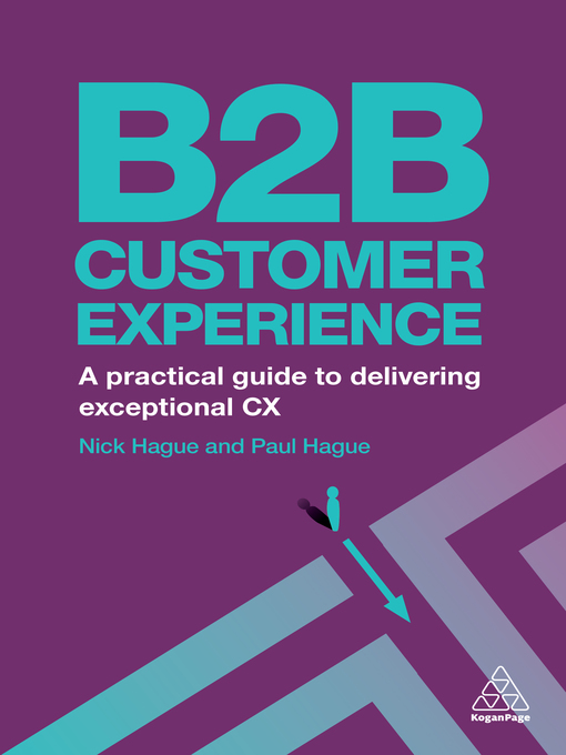 Title details for B2B Customer Experience by Paul Hague - Available